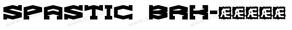 Spastic BRK字体转换